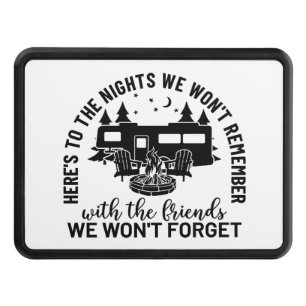 Here's To The Nights We Won't Remember With The Fr Trailer Hitch Cover