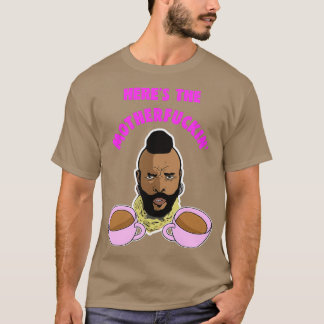 Herex27s the MF Tea Meme T-Shirt