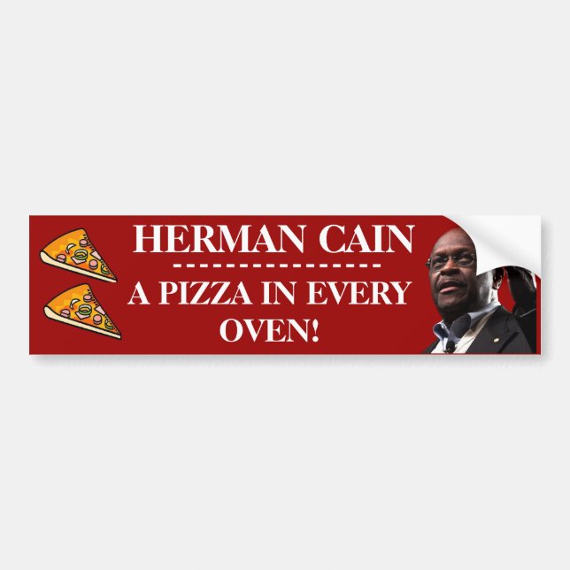 Herman Cain: A Pizza In Every Oven- Red Background Bumper Sticker (Front)