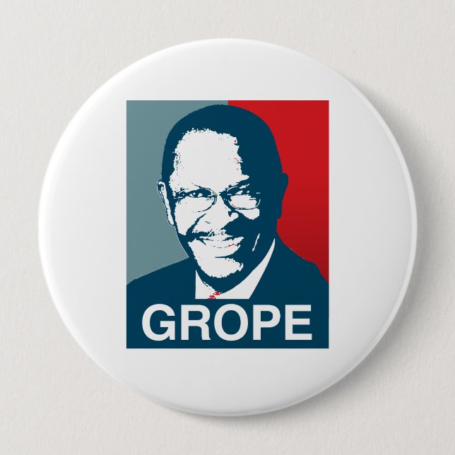 Herman Cain Grope 4 Inch Round Button (Front)