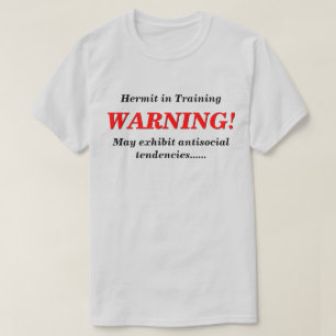 Hermit in training antisocial LT T-Shirt