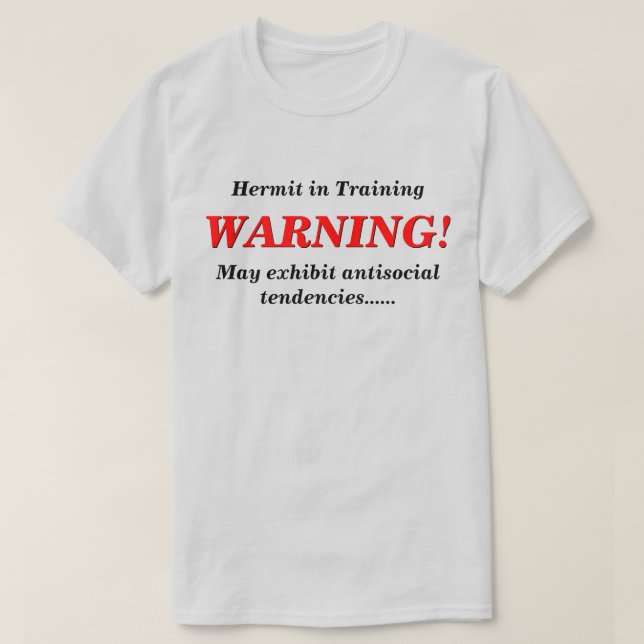 Hermit in training antisocial LT T-Shirt (Design Front)