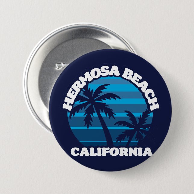 Hermosa Beach,California 3 Inch Round Button (Front & Back)