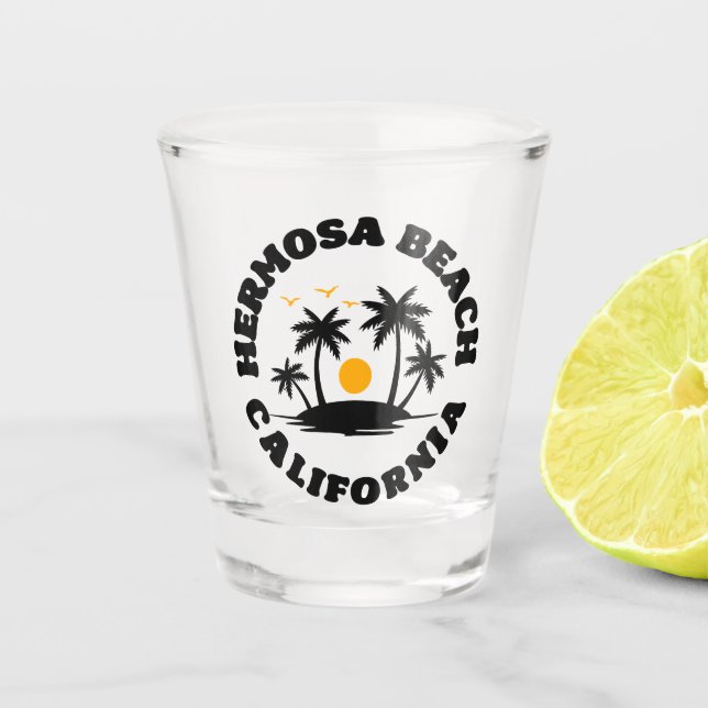 Hermosa Beach,California Shot Glass (Front)