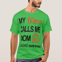 Hero Calls Me Mom Attention Deficit Disorder ADHD