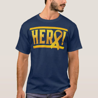 Hero! - Childhood Cancer Awareness with Ribbon  T-Shirt