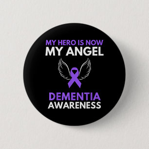 Hero is Angel Dementia Awareness Ribbon Support 2 Inch Round Button