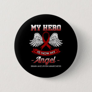 Hero Is Now My Angel Brain Aneurysm Awareness Gift 2 Inch Round Button