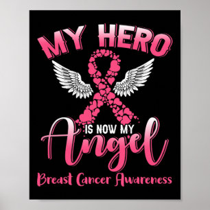 Hero Is Now My Angel Breast Cancer Pink Ribbon Win Poster