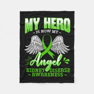 Hero Is Now My Angel Kidney Disease Green Ribbon G Fleece Blanket