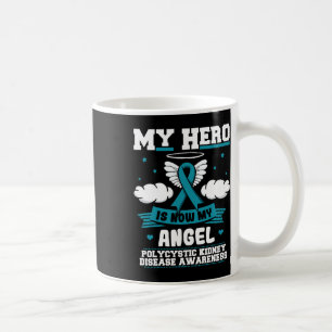 Hero Is Now My Angel Polycystic Kidney Disease War Coffee Mug