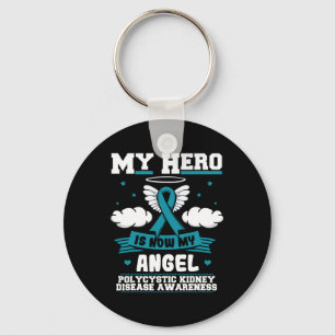 Hero Is Now My Angel Polycystic Kidney Disease War Keychain