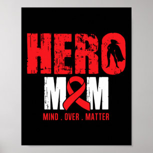 Hero Mom- Sickle Cell Anemia Awareness Supporter R Poster