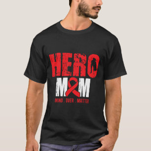 Hero Mom- Sickle Cell Anemia Awareness Supporter R T-Shirt