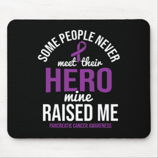 Hero Raised Me Pancreatic Cancer Awareness Pancrea Mouse Pad