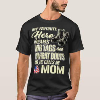 Hero Wears Dog Tags Combat Boots Proud Army Mom T-Shirt