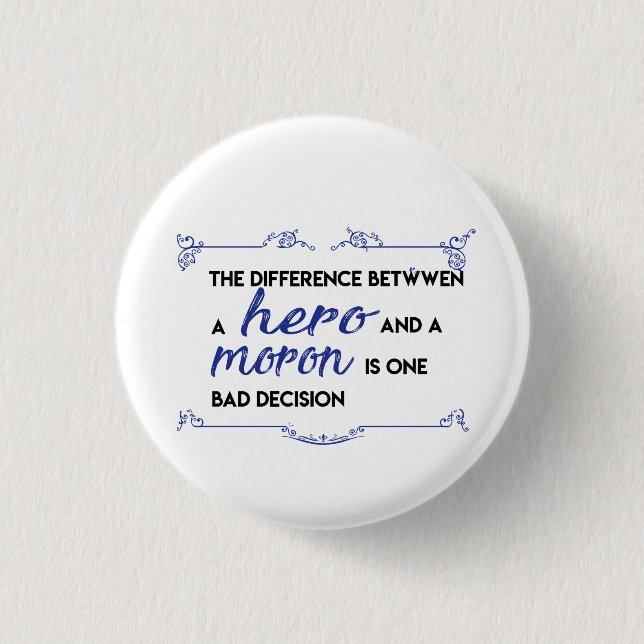 Heroes and Morrons 1 Inch Round Button (Front)