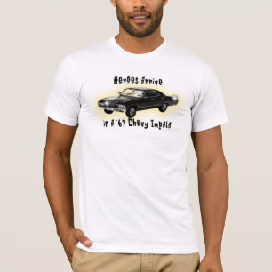 Heroes Arrive In A '67 Chevy Impala T-Shirt