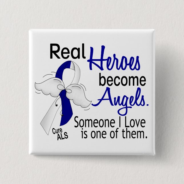 Heroes Become Angels ALS 2 Inch Square Button (Front)