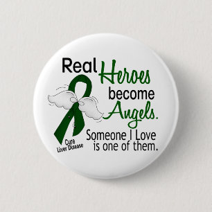 Heroes Become Angels Liver Disease 2 Inch Round Button