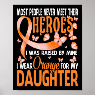 Heroes I Wear Orange For My Daughter Multiple Scle Poster