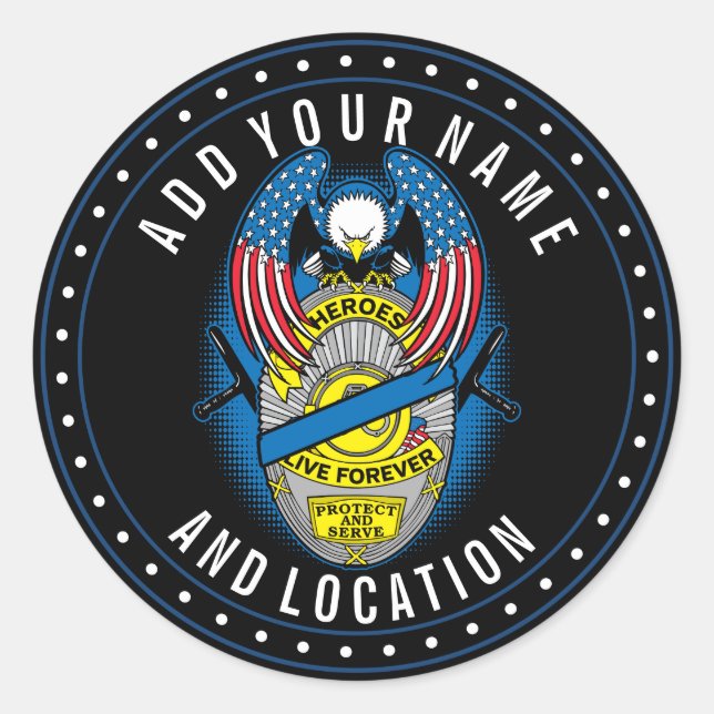 Heroes Live Forever Police Memorial Badge Classic Round Sticker (Front)