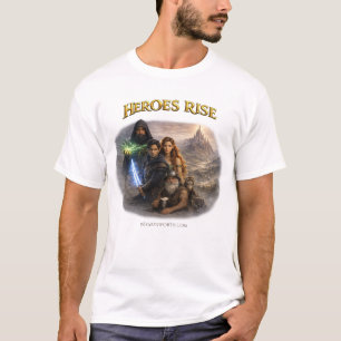 HEROES RISE T-Shirt
