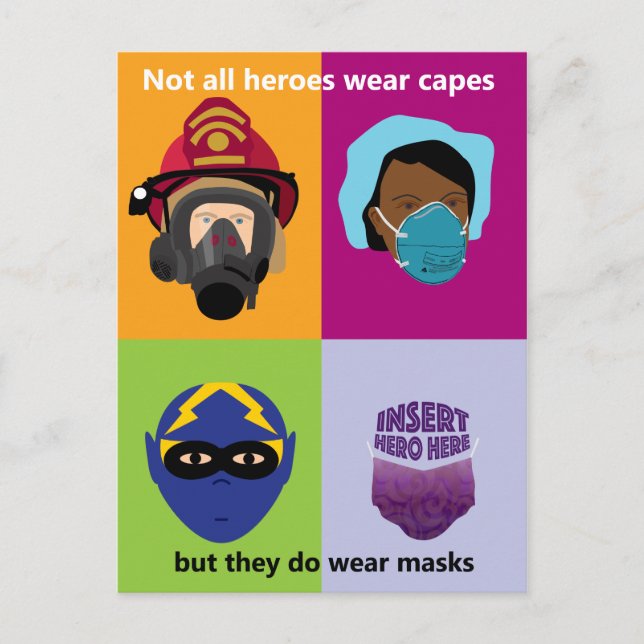 Heroes Wear Masks Insert Hero Here Postcard (Front)