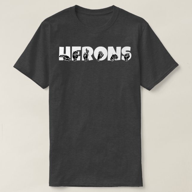 HERONS ASL Sign Language Design T-Shirt (Design Front)