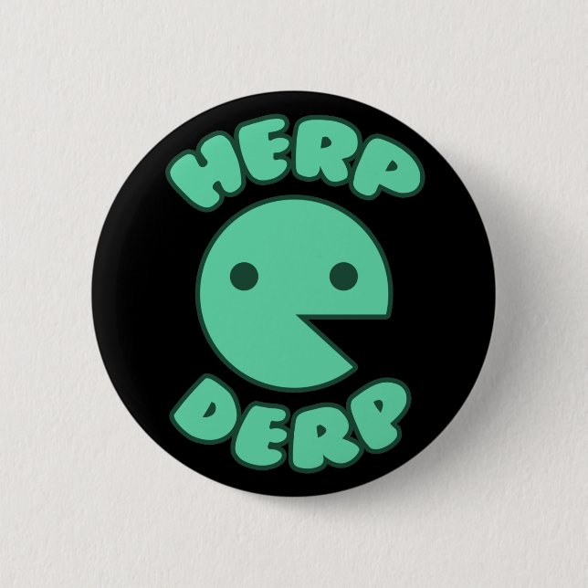 Herp Derp 2 Inch Round Button (Front)