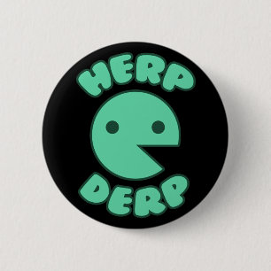 Herp Derp 2 Inch Round Button