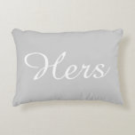 Hers Accent Pillow<br><div class="desc">hers in grey and white</div>