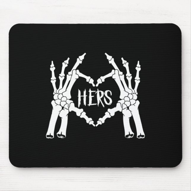 Hers Skeleton Hand Heart Clothing Men Funny Hallow Mouse Pad (Front)
