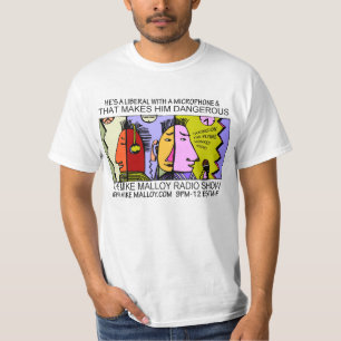 HE'S A LIBERAL WITH A MICROPHONE T-Shirt