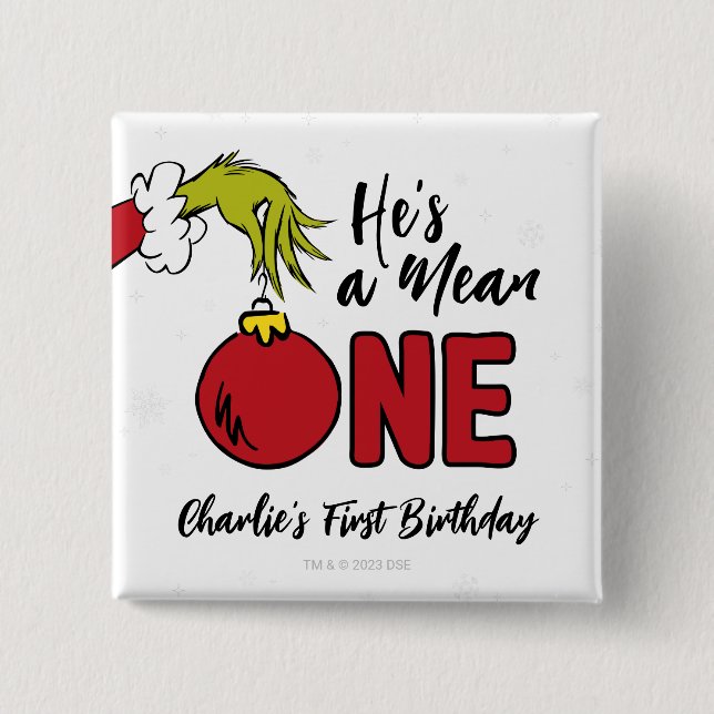 He's a Mean One | Grinch Birthday 2 Inch Square Button (Front)