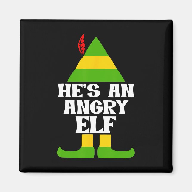 He's An Angry Elf Funny Design  Magnet (Front)
