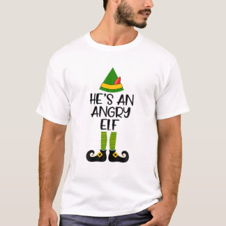 He's An Angry Elf Matching Family Christmas Pajama T-Shirt