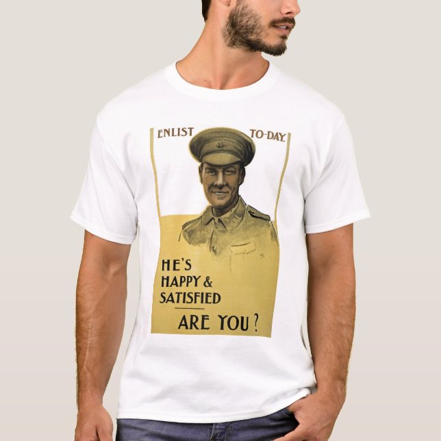 He's Happy and Satisfied, Are You? T-Shirt (Front)