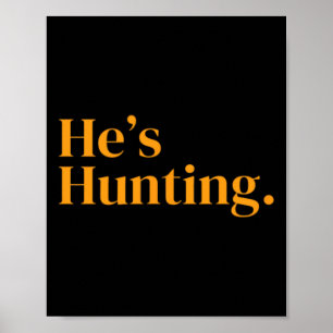 He's Hunting 2  Poster