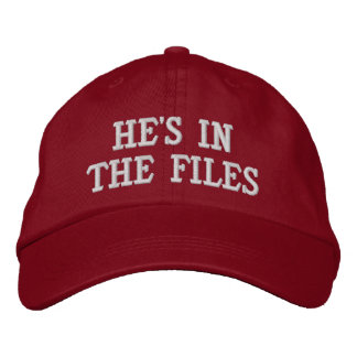 He's in the Files Embroidered Hat