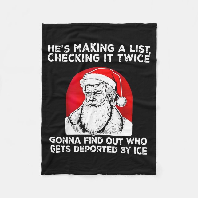 He's Making A List Checking It Twice Gonna Find Ch Fleece Blanket (Front)