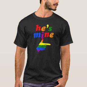 He's Mine Matching Gay Pride Couple Hand Pointing  T-Shirt