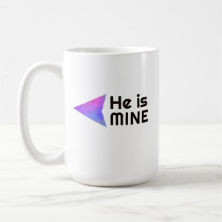 He's Mine Mug
