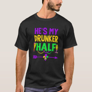 He's My Drunker Half Couples Drinking Matching Mar T-Shirt