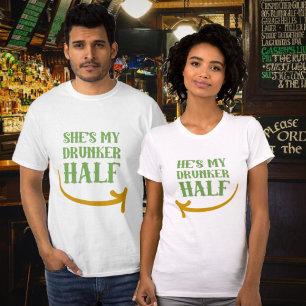 He's my drunker half couples St. Patrick's Day T-Shirt