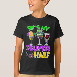 He's My Drunker Half Matching Couple Mardi Gras Wi T-Shirt