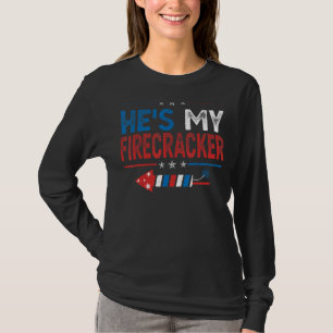 He's My Firecracker His And Hers 4th July Matching T-Shirt