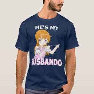 He's my Husbando She's my Waifu Anime Manga Couple T-Shirt