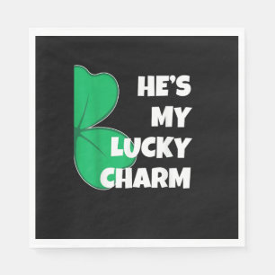 He's My Lucky Charm Funny St Patricks Day Couple T Napkin