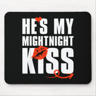 Hes My Midnight Kiss Happy New Year Matching Funny Mouse Pad